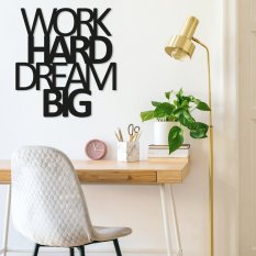 Dekoratívny kovový doplnok na stenu Work Hard Dream Big